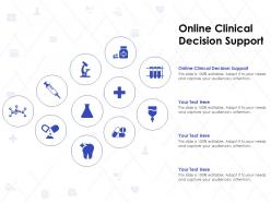 Online clinical decision support ppt powerpoint presentation portfolio graphics download