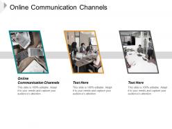 Online communication channels ppt powerpoint presentation slides template cpb