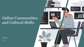 Online Communities And Cultural Shifts PPT Sample AT