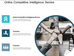 Online competitive intelligence service ppt powerpoint presentation pictures background images cpb
