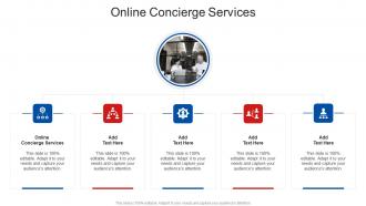 Online Concierge Services In Powerpoint And Google Slides Cpb