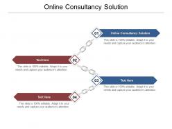 Online consultancy solution ppt powerpoint presentation infographics layouts cpb