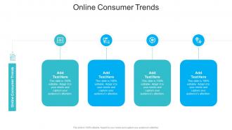 Online Consumer Trends In Powerpoint And Google Slides Cpb