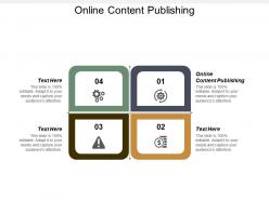Online content publishing ppt powerpoint presentation infographics example cpb