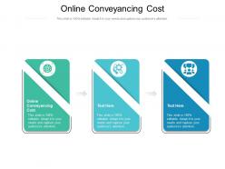 Online conveyancing cost ppt powerpoint presentation file structure cpb