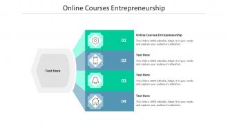 Online courses entrepreneurship ppt powerpoint presentation icon format ideas cpb