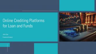 Online Crediting Platforms For Loan And Funds PPT Sample ACP