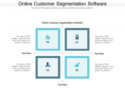 Online customer segmentation software ppt powerpoint presentation layouts layout cpb