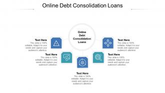 Online debt consolidation loans ppt powerpoint presentation styles inspiration cpb