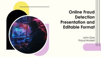 Online Fraud Detection Presentation And Editable Format PPT Presentation AT