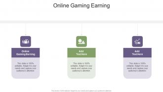 Online Gaming Earning In Powerpoint And Google Slides Cpb