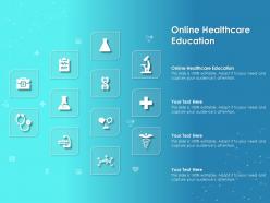 Online healthcare education ppt powerpoint presentation infographics clipart images