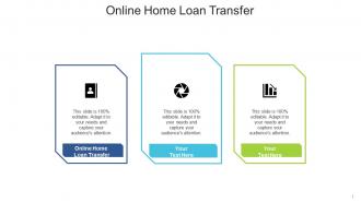 Online home loan transfer ppt powerpoint presentation inspiration elements cpb