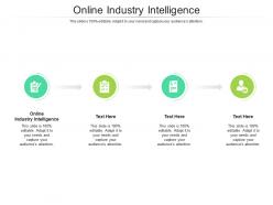 Online industry intelligence ppt powerpoint presentation slides visuals cpb