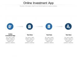 Online investment app ppt powerpoint presentation model clipart images cpb