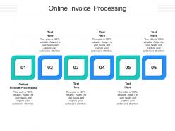 Online invoice processing ppt powerpoint presentation infographics example topics cpb