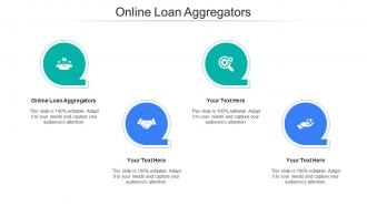 Online Loan Aggregators Ppt Powerpoint Presentation Summary Examples Cpb