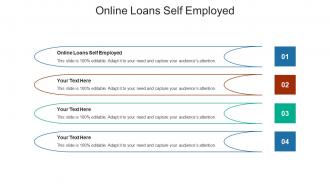 Online loans self employed ppt powerpoint presentation file maker cpb