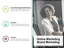 Online marketing brand marketing ppt powerpoint presentation styles shapes cpb