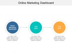 Online marketing dashboard ppt powerpoint presentation slides graphics cpb