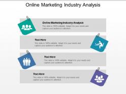 Online marketing industry analysis ppt powerpoint presentation slides picture cpb