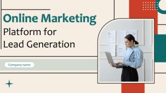 Online Marketing Platform For Lead Generation Powerpoint Presentation Slides