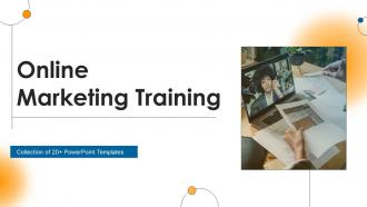 Online Marketing Training Powerpoint PPT Template Bundles