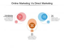 Online marketing vs direct marketing ppt powerpoint presentation show templates cpb