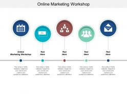 Online marketing workshop ppt powerpoint presentation ideas demonstration cpb