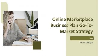 Online Marketplace Business Plan Go To Market Strategy PPT Template ST AI