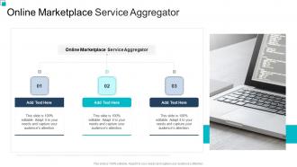 Online Marketplace Service Aggregator In Powerpoint And Google Slides Cpb