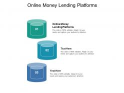 Online money lending platforms ppt powerpoint presentation show good cpb