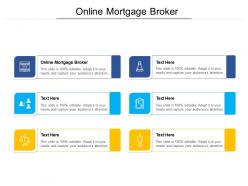 Online mortgage broker ppt powerpoint presentation professional clipart images cpb