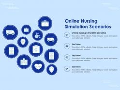 Online nursing simulation scenarios ppt powerpoint presentation infographics graphics template