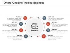 Online ongoing trading business ppt powerpoint presentation file graphic tips cpb