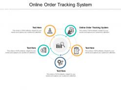 Online order tracking system ppt powerpoint presentation gallery samples cpb