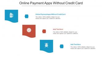 Online Payment Apps Without Credit Card Ppt Powerpoint Presentation Graphics Cpb