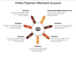 Online payment merchant account ppt powerpoint presentation icon designs download cpb