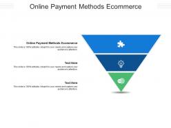 Online payment methods ecommerce ppt powerpoint presentation show graphics example cpb