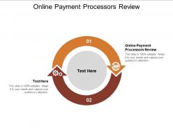 Online payment processors review ppt powerpoint presentation slides tips cpb