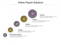 Online payroll solutions ppt powerpoint presentation infographics deck cpb