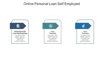 Online personal loan self employed ppt powerpoint presentation icon information cpb
