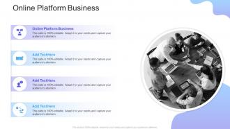 Online Platform Business In Powerpoint And Google Slides Cpb