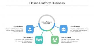 Online Platform Business Ppt Powerpoint Presentation Inspiration Ideas Cpb