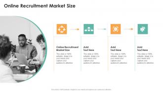 Online Recruitment Market Size In Powerpoint And Google Slides Cpb