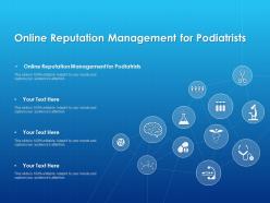 Online reputation management for podiatrists ppt powerpoint presentation file graphics