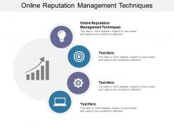 Online reputation management techniques ppt powerpoint presentation layouts cpb