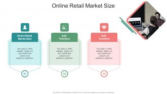 Online Retail Market Size In Powerpoint And Google Slides Cpb