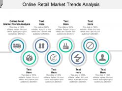 Online retail market trends analysis ppt powerpoint presentation infographics tips cpb
