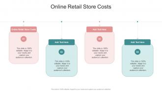Online Retail Store Costs In Powerpoint And Google Slides Cpb